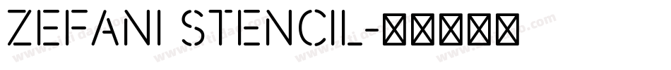 Zefani Stencil字体转换